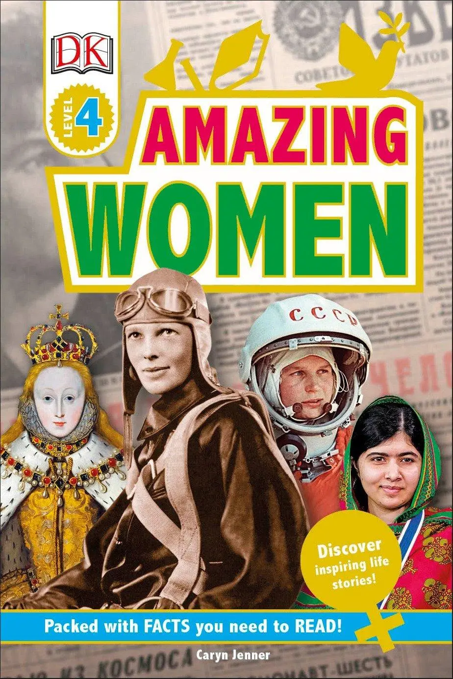 Cover: 9781465457684 | DK Readers L4: Amazing Women | Discover Inspiring Life Stories! | Dk