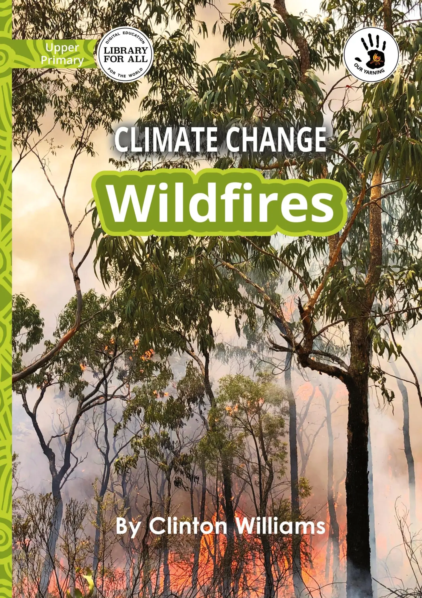 Cover: 9781923207684 | Climate Change | Wildfires - Our Yarning | Clinton Williams | Buch