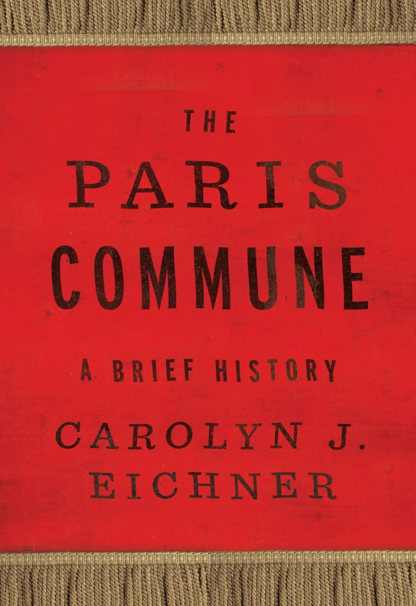 Cover: 9781978827684 | The Paris Commune | A Brief History | Carolyn J. Eichner | Taschenbuch