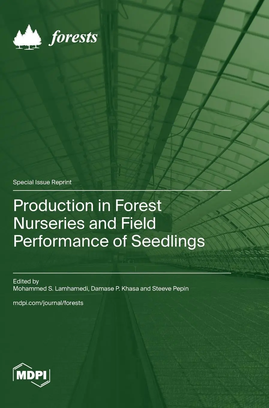 Cover: 9783036587684 | Production in Forest Nurseries and Field Performance of Seedlings