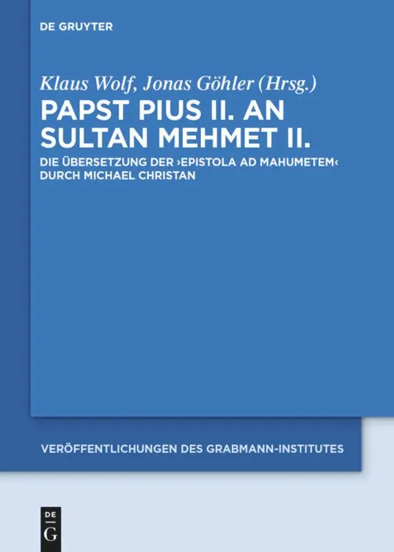 Cover: 9783110357684 | Papst Pius II. an Sultan Mehmet II. | Jonas Göhler (u. a.) | Buch | VI
