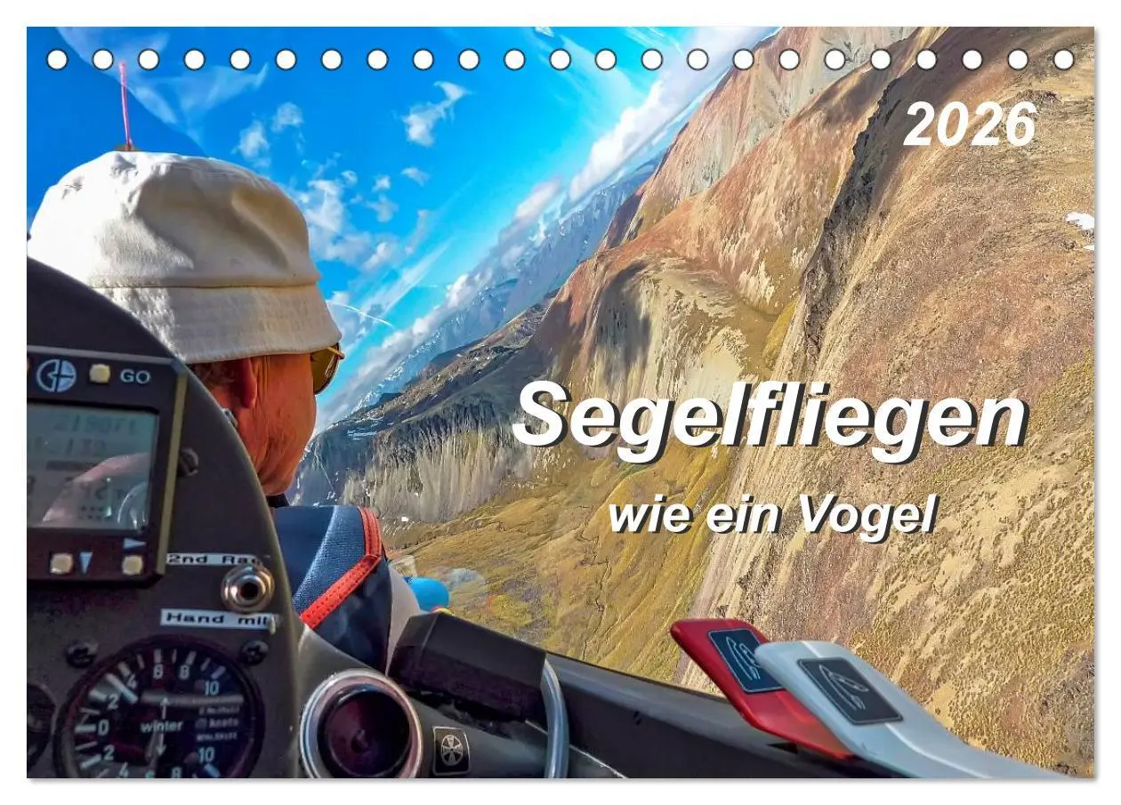 Cover: 9783516047684 | Segelfliegen - wie ein Vogel (Tischkalender 2026 DIN A5 quer),...