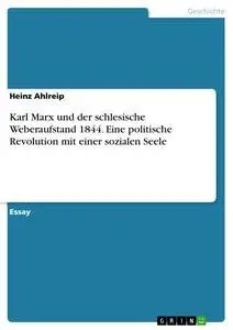 Cover: 9783668997684 | Karl Marx und der schlesische Weberaufstand 1844. Eine politische...