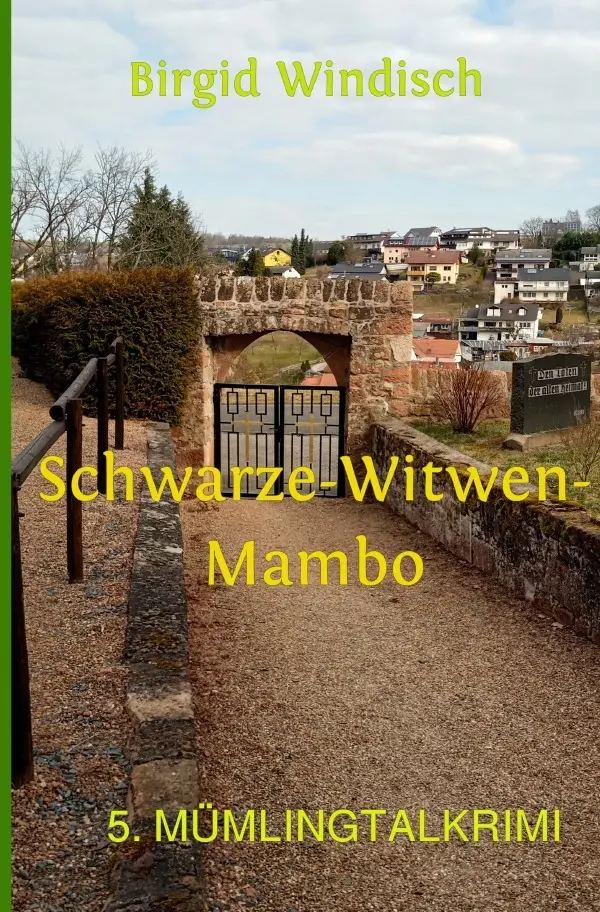 Cover: 9783754957684 | Schwarze-Witwen-Mambo | 5. Mümlingtalkrimi. DE | Birgid Windisch