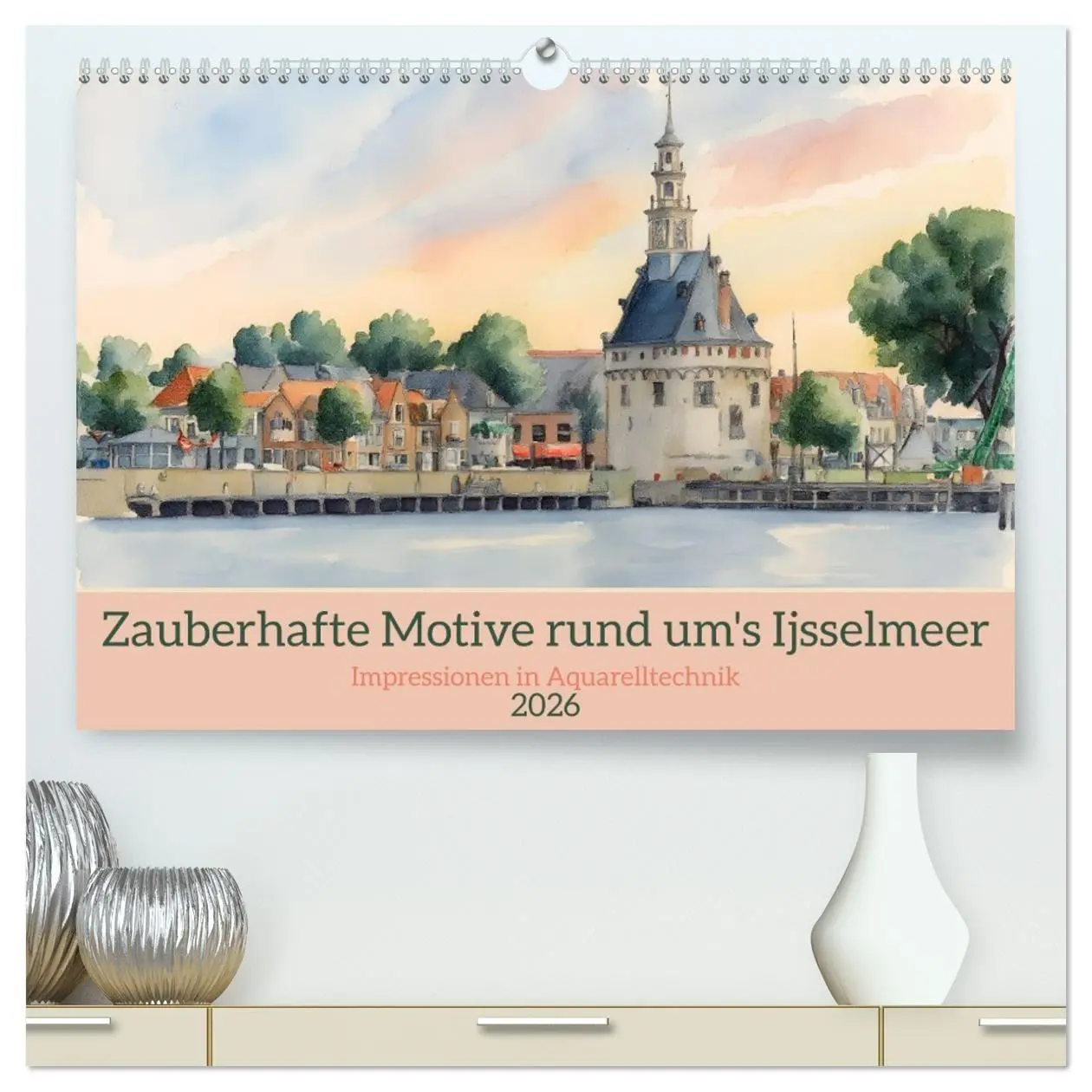 Cover: 9783516657784 | Zauberhafte Motive rund um's Ijsselmeer (hochwertiger Premium...