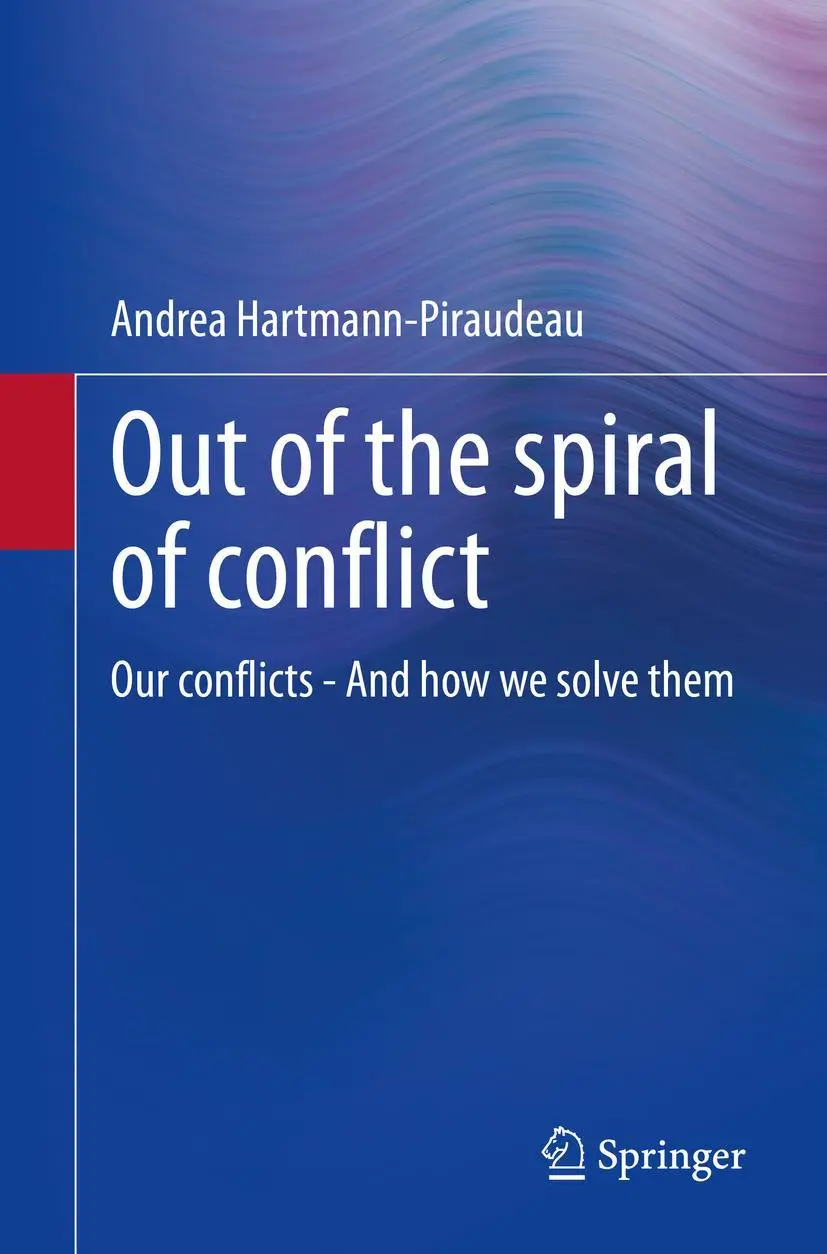 Cover: 9783658397784 | Out of the spiral of conflict | Our conflicts - And how we solve them
