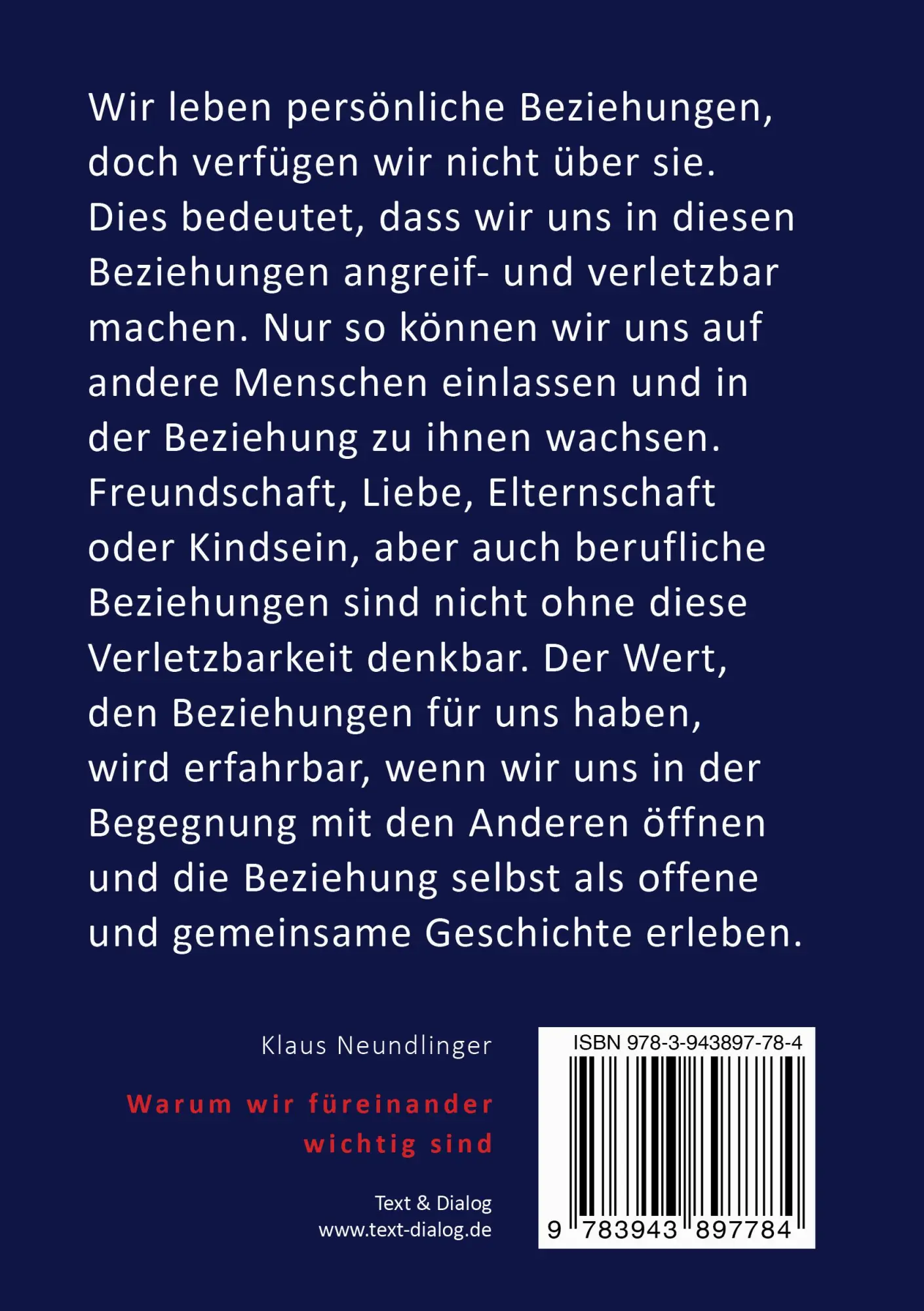 Rückseite: 9783943897784 | Warum wir füreinander wichtig sind | Klaus Neundlinger | Taschenbuch