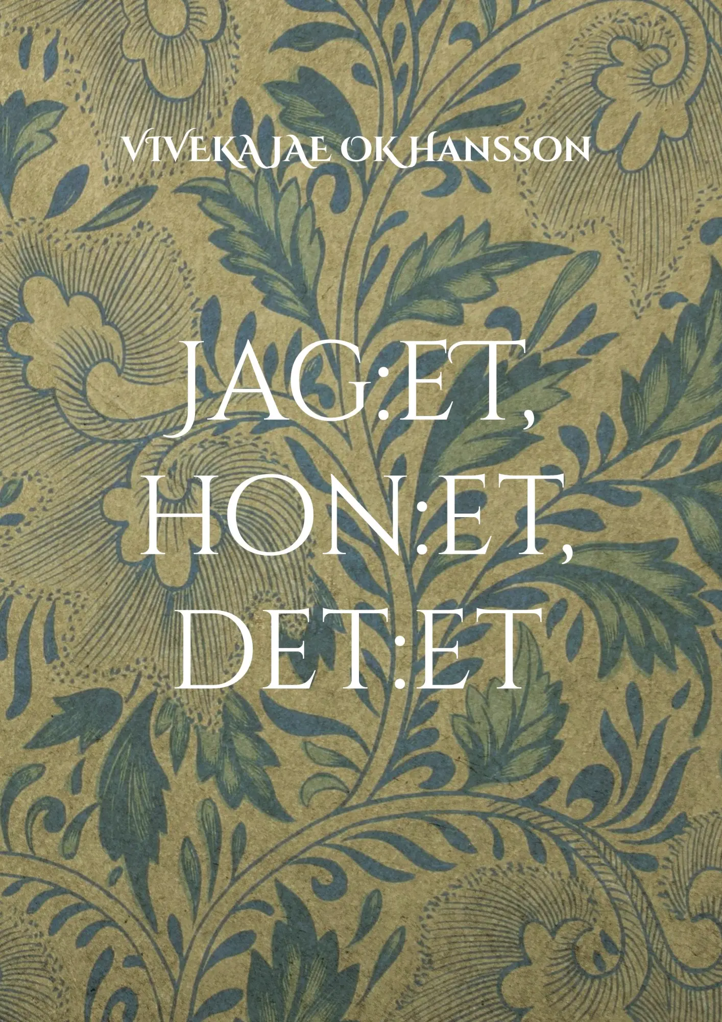 Jag:et, hon:et, det:et