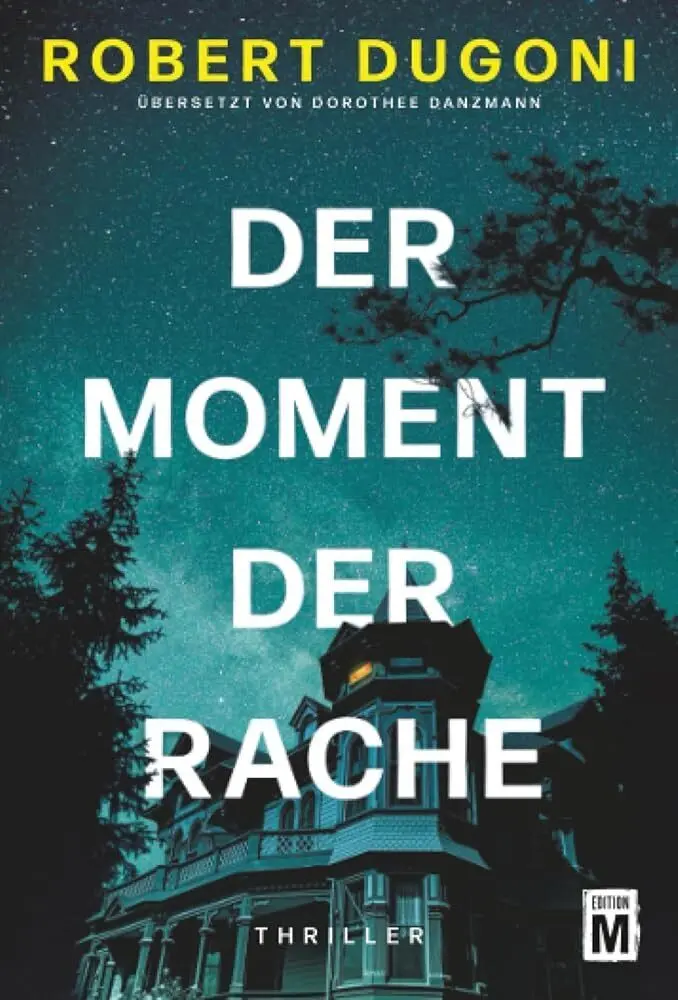 Cover: 9782496717884 | Der Moment der Rache | Robert Dugoni | Taschenbuch | Deutsch