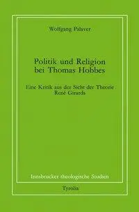 Cover: 9783702217884 | Politik und Religion bei Thomas Hobbes | Wolfgang Palaver | Buch