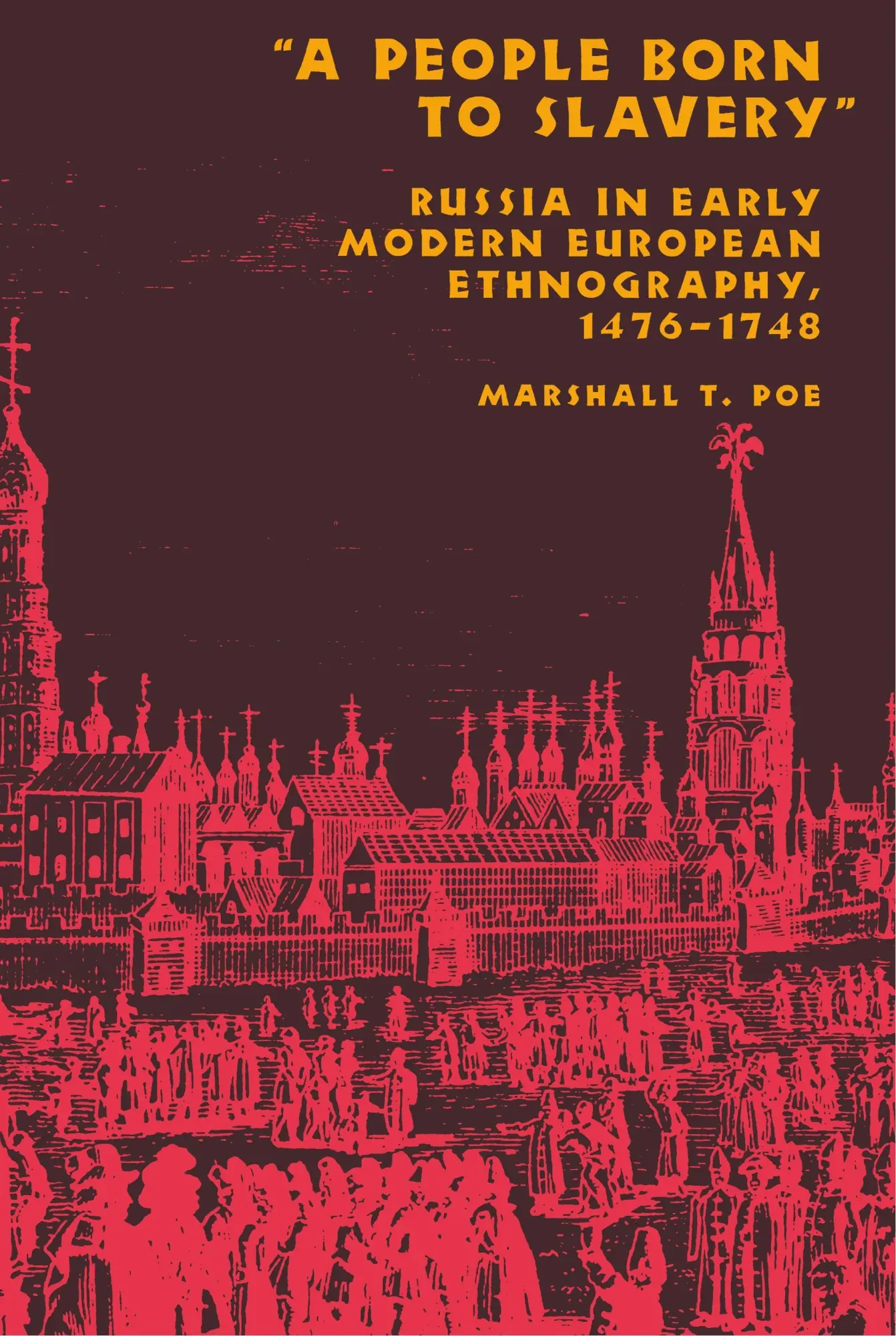 Cover: 9780801437984 | A People Born to Slavery" – Russia in Early Modern European...