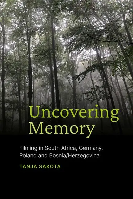 Cover: 9781776147984 | Uncovering Memory | Tanja Sakota | Taschenbuch | Englisch | 2023
