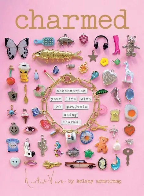 Cover: 9781837837984 | Charmed | Accessorize your life with 20 projects using charms | Buch