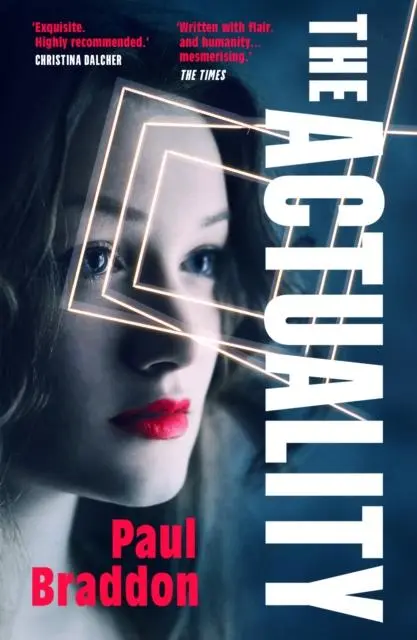Cover: 9781913207984 | The Actuality | Paul Braddon | Taschenbuch | 304 S. | Englisch | 2022