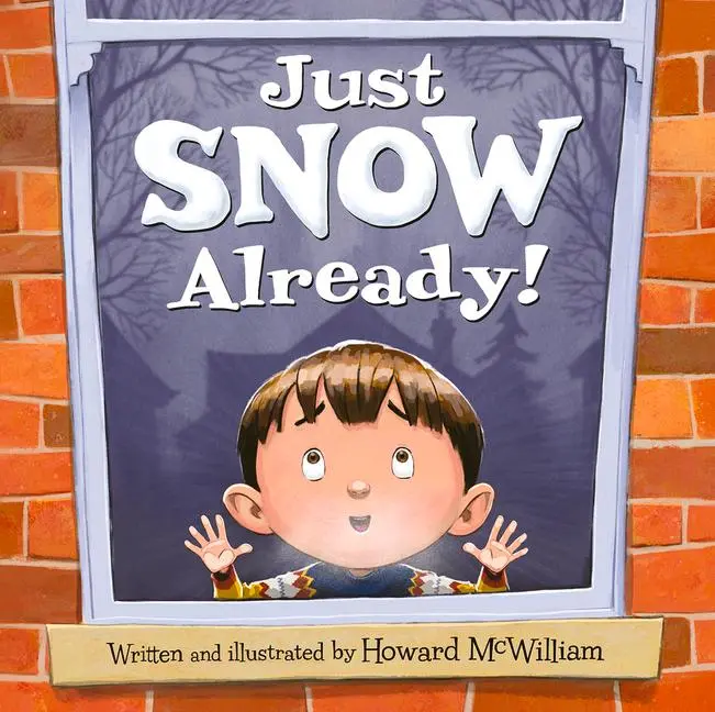 Cover: 9781947277984 | Just Snow Already! | Howard Mcwilliam | Buch | Gebunden | Englisch