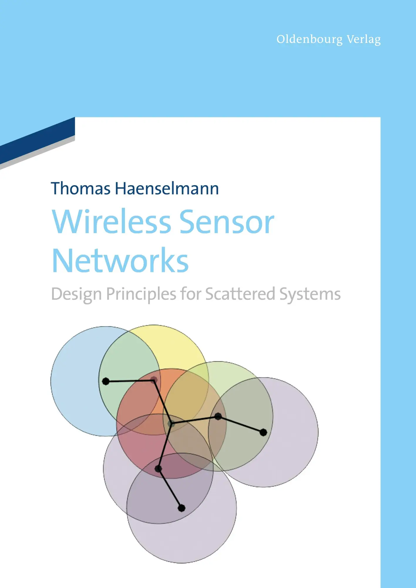 Cover: 9783486707984 | Wireless Sensor Networks | Design Principles for Scattered Systems