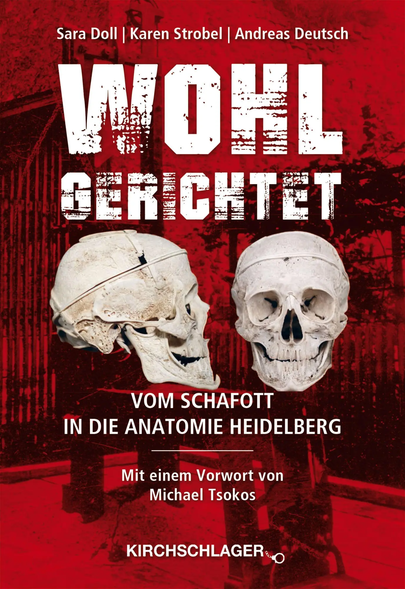 Cover: 9783934277984 | Wohl gerichtet | Vom Schafott in die Anatomie Heidelberg | Buch | 2025