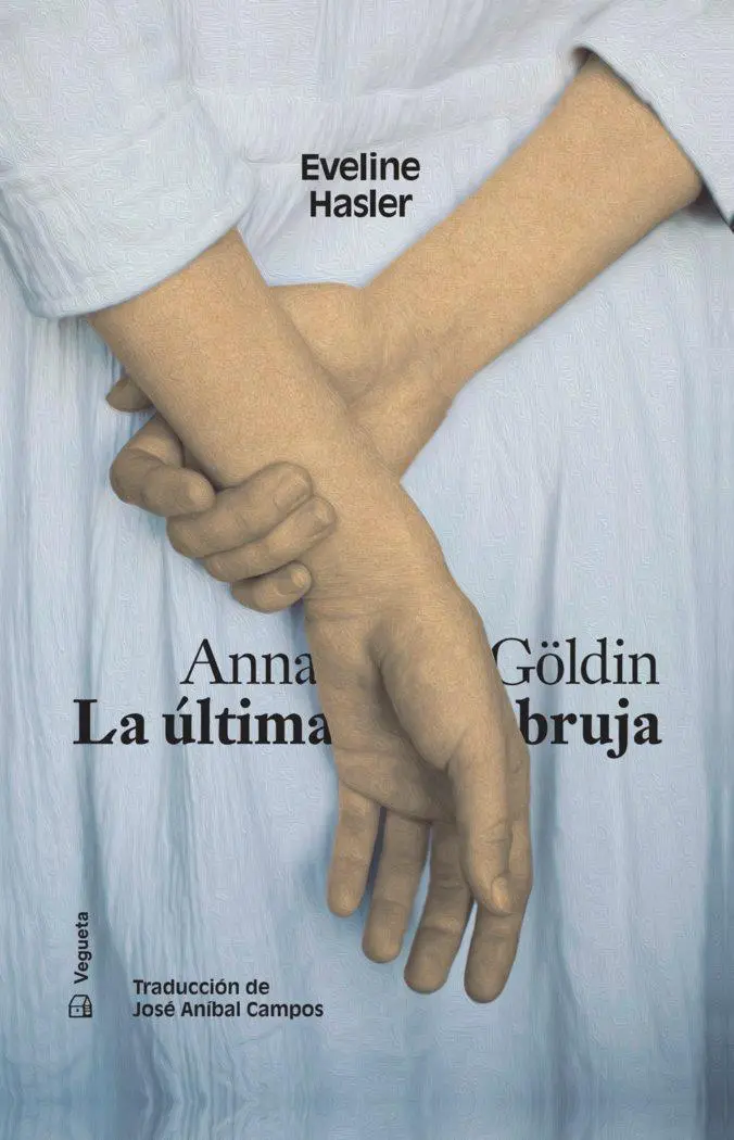 Cover: 9788417137984 | Anna Göldin. La Última Bruja | Eveline Hasler | Buch | Spanisch | 2024