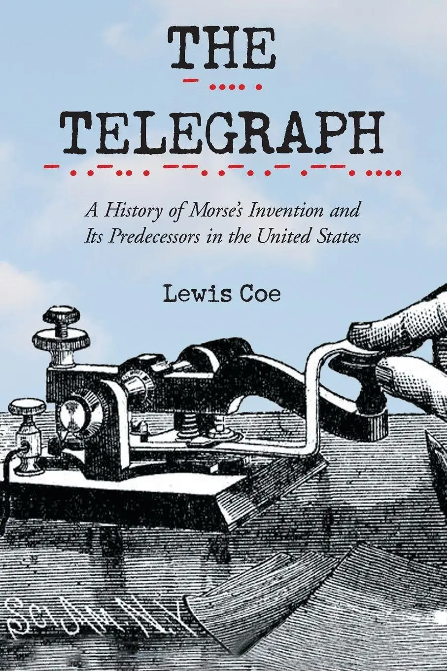Cover: 9780786418084 | The Telegraph | Lewis Coe | Taschenbuch | Kartoniert / Broschiert