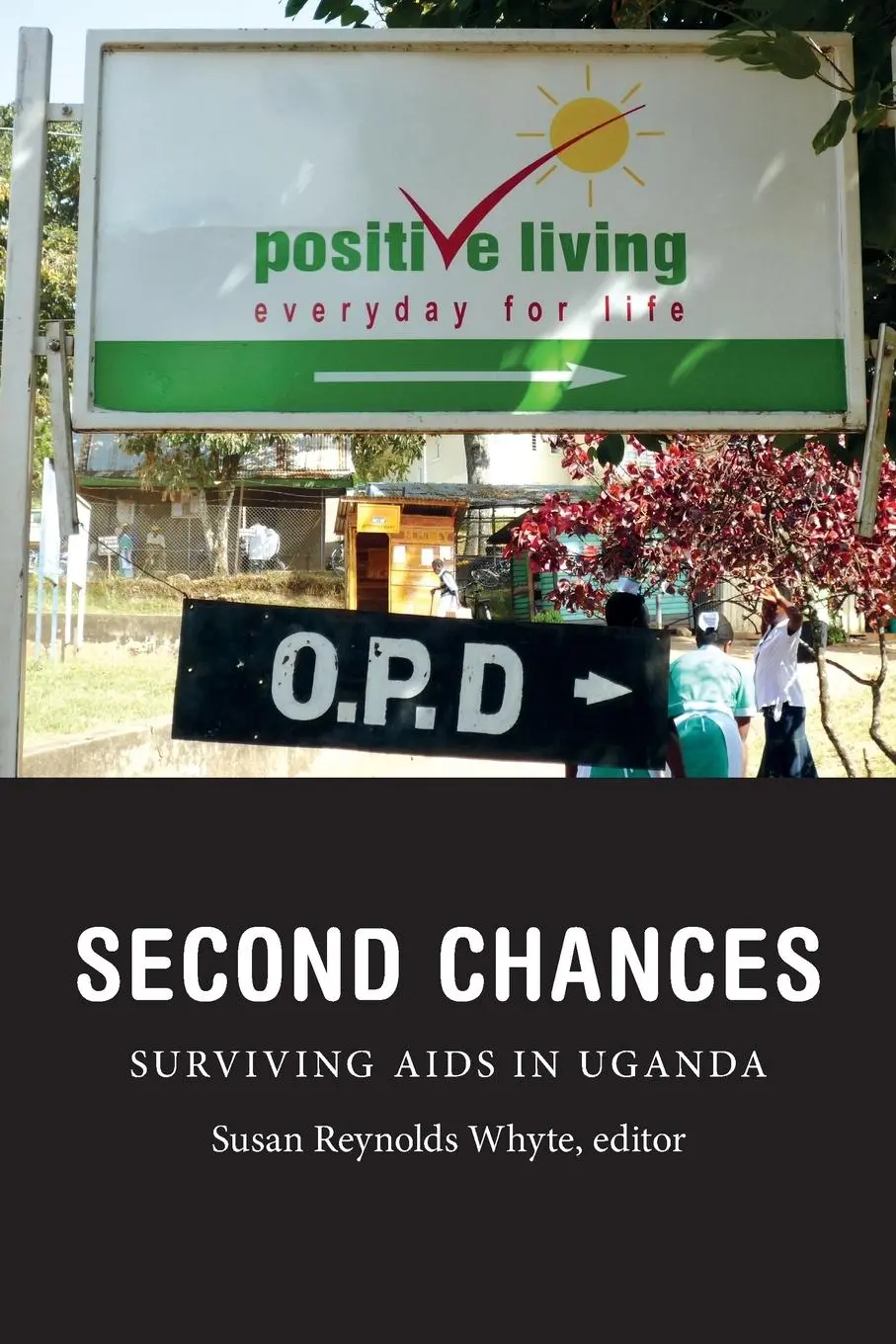 Cover: 9780822358084 | Second Chances | Surviving AIDS in Uganda | Susan Reynolds Whyte