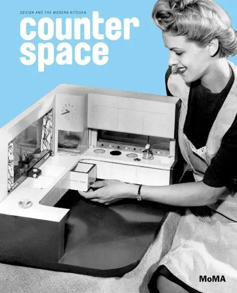 Cover: 9780870708084 | Counter Space: Design and the Modern Kitchen | Buch | Englisch | 2011