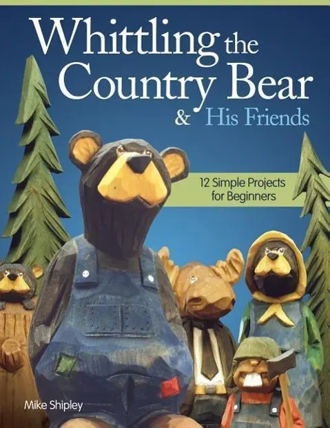 Cover: 9781565238084 | Whittling the Country Bear &amp; His Friends | Mike Shipley | Taschenbuch