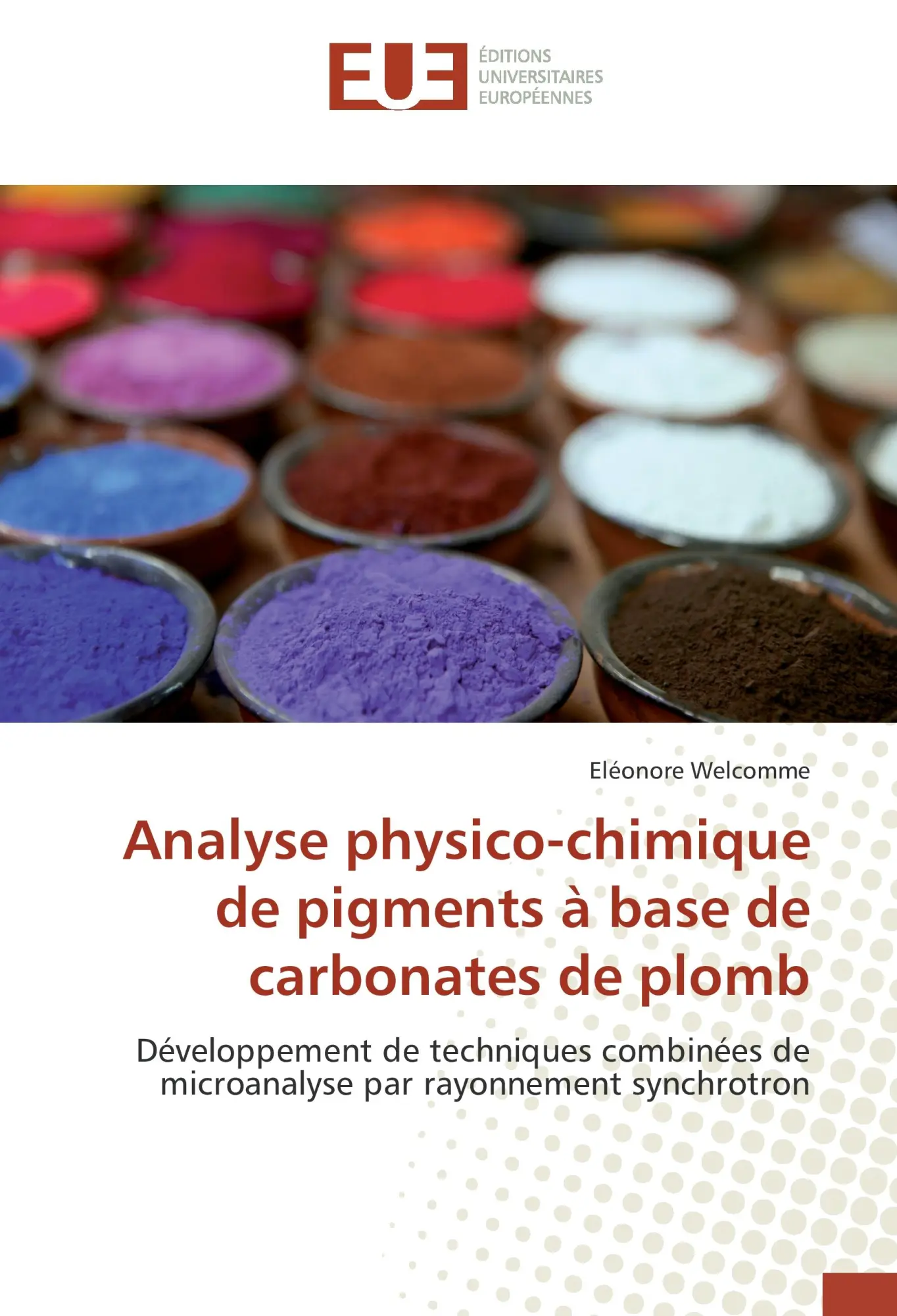 Cover: 9786131568084 | Analyse physico-chimique de pigments à base de carbonates de plomb