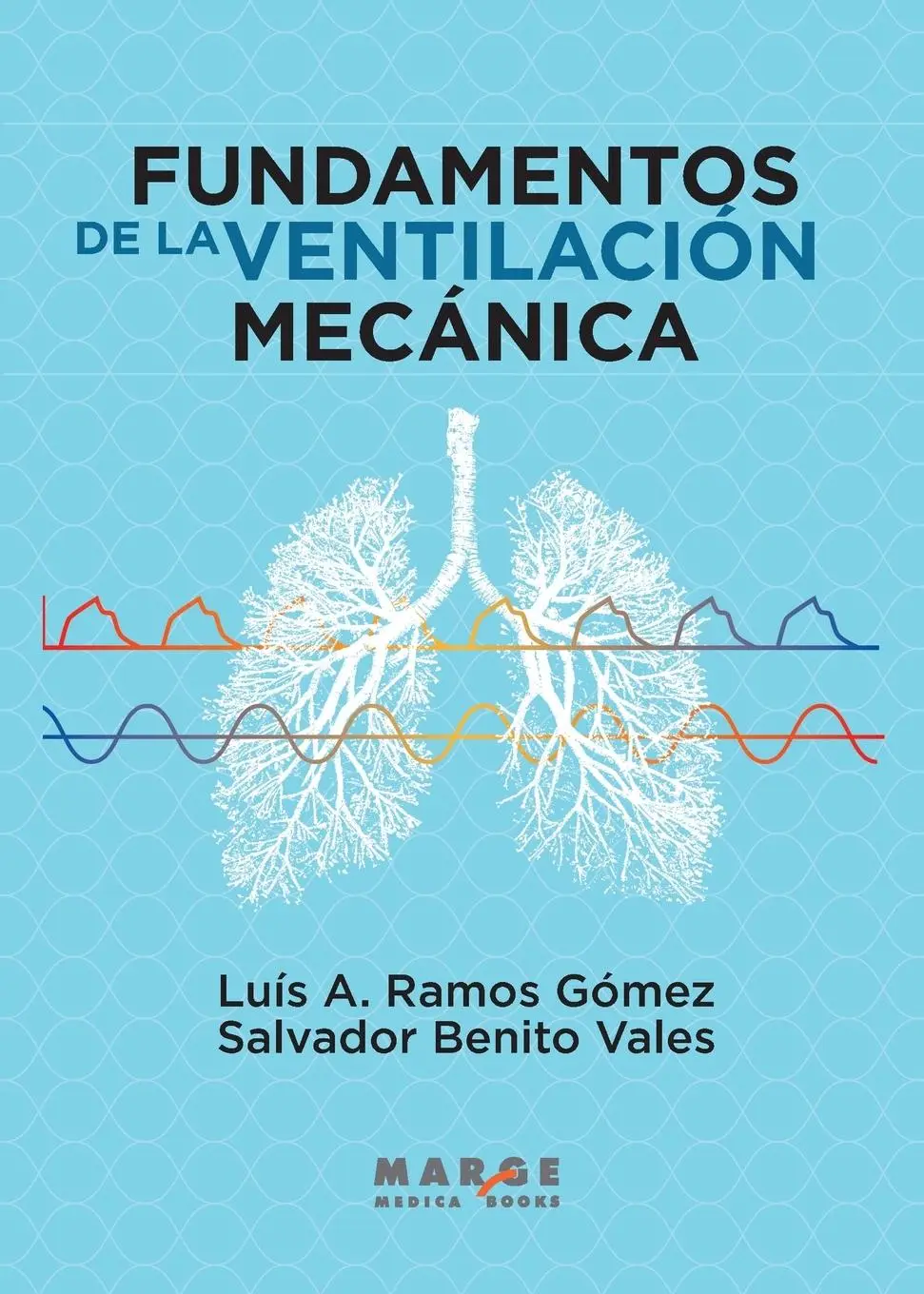 Cover: 9788410238084 | Fundamentos de la ventilación mecánica | Salvador Benito Vales (u. a.)
