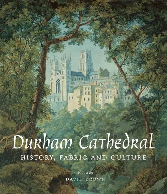 Cover: 9780300208184 | Durham Cathedral | History, Fabric, and Culture | David Brown | Buch