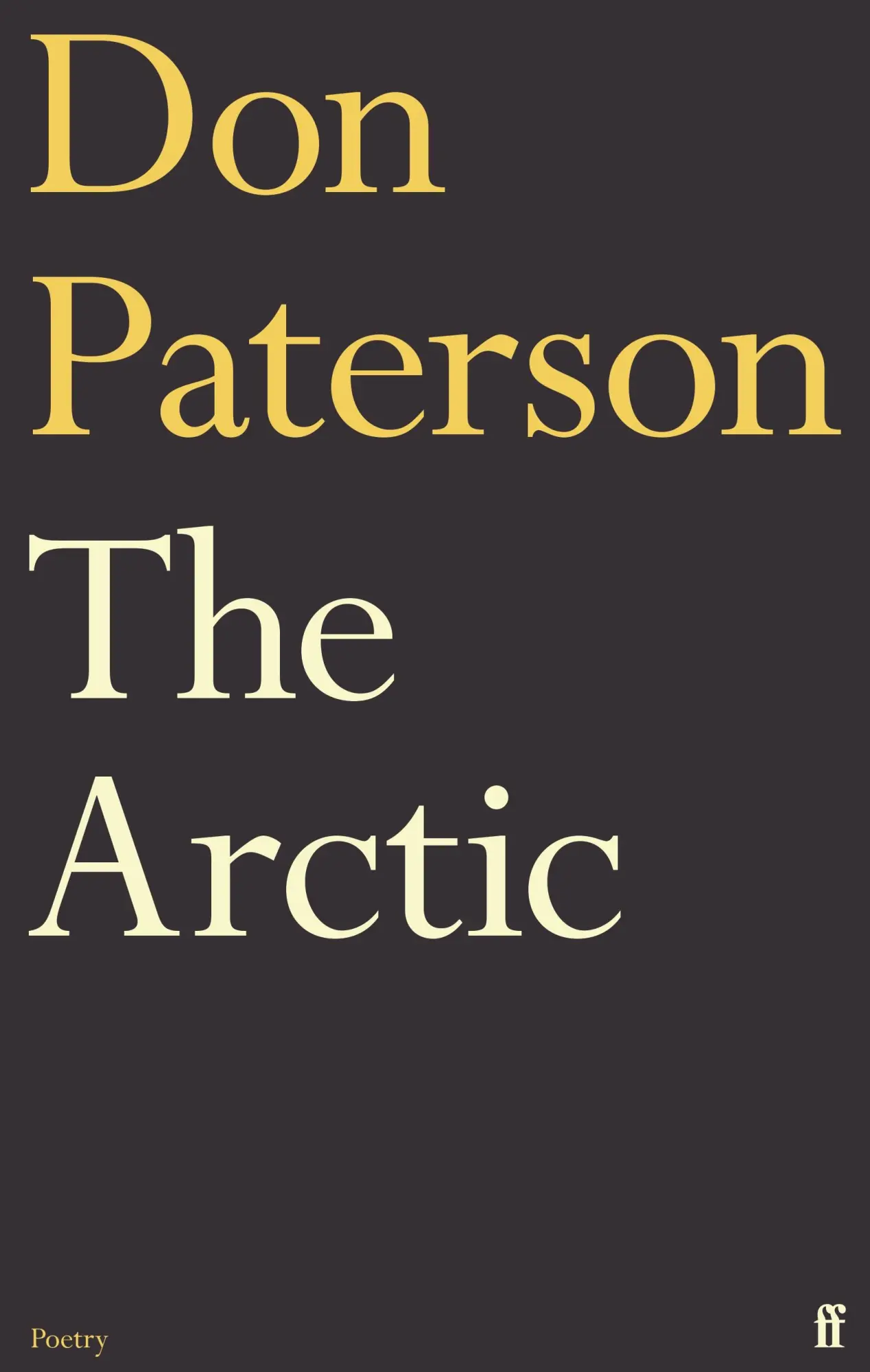 Cover: 9780571338184 | The Arctic | Don Paterson | Buch | Gebunden | Englisch | 2022