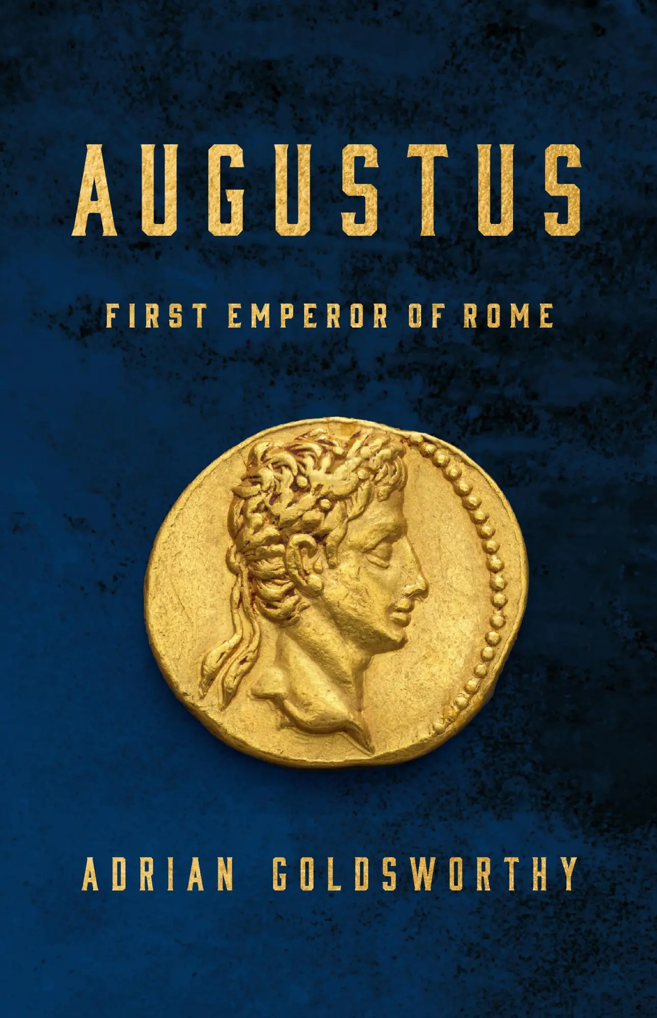 Cover: 9781541608184 | Augustus | First Emperor of Rome | Adrian Goldsworthy | Buch | 2026