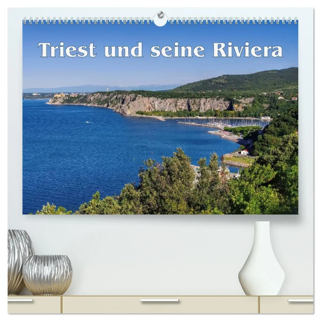 Cover: 9783457978184 | Triest und seine Riviera (hochwertiger Premium Wandkalender 2026...