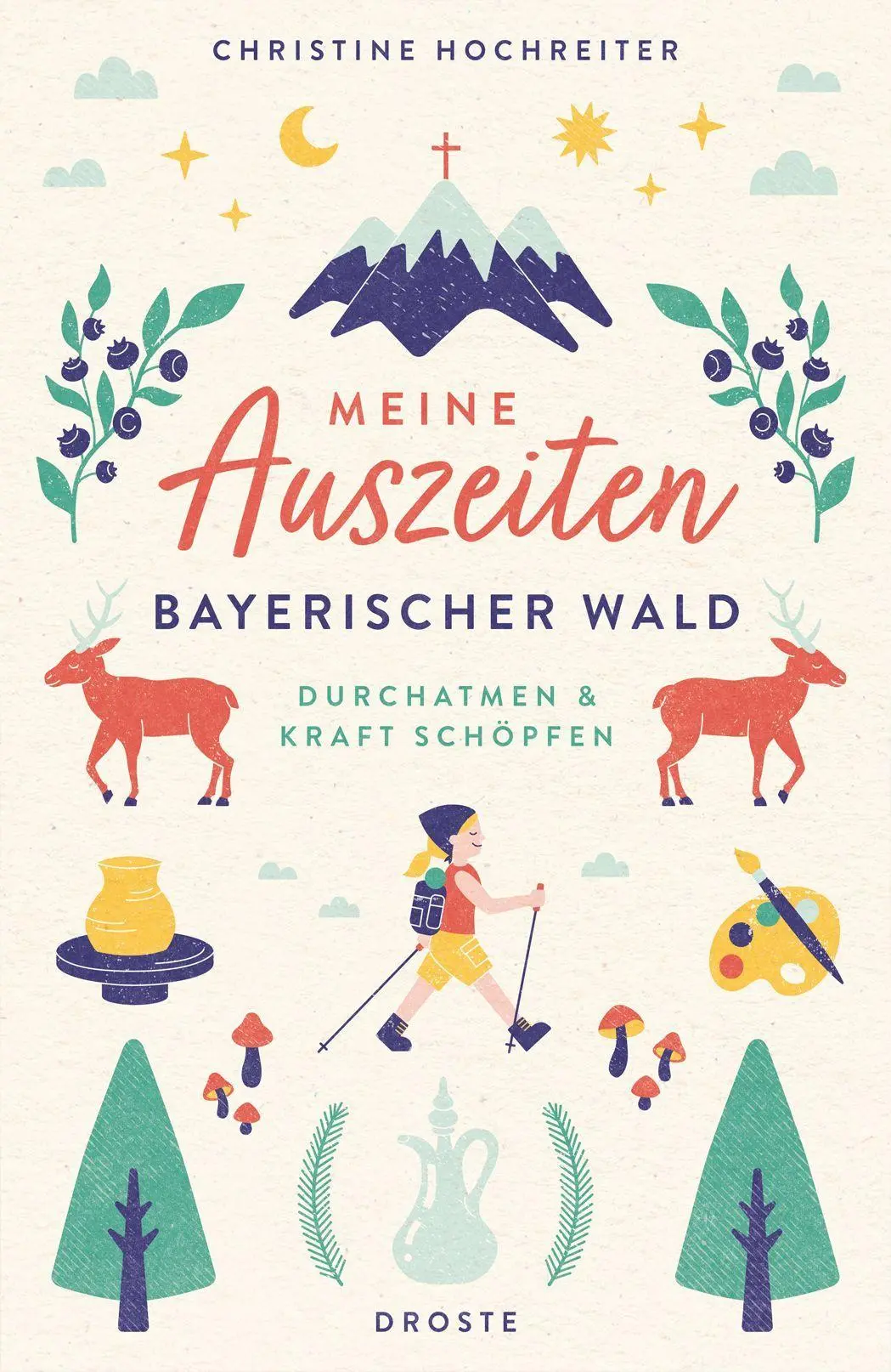 Cover: 9783770028184 | Meine Auszeiten - Bayerischer Wald | Christine Hochreiter | Buch