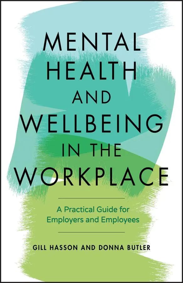 Cover: 9780857088284 | Mental Health and Wellbeing in the Workplace | Gill Hasson (u. a.)