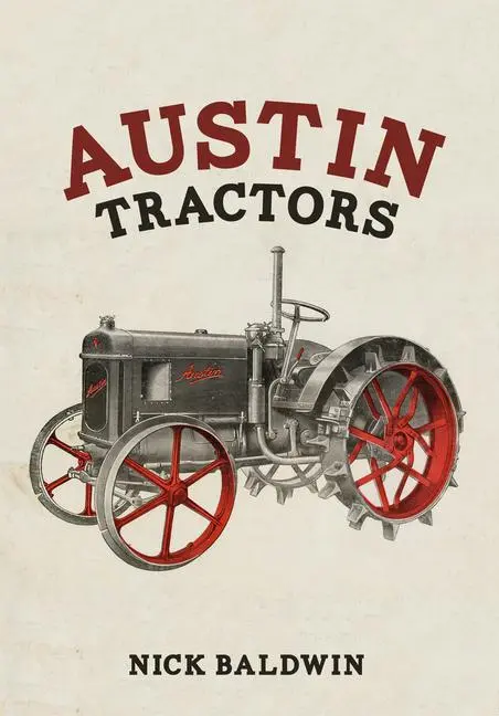 Cover: 9781445668284 | Austin Tractors | Nick Baldwin | Taschenbuch | Kartoniert / Broschiert