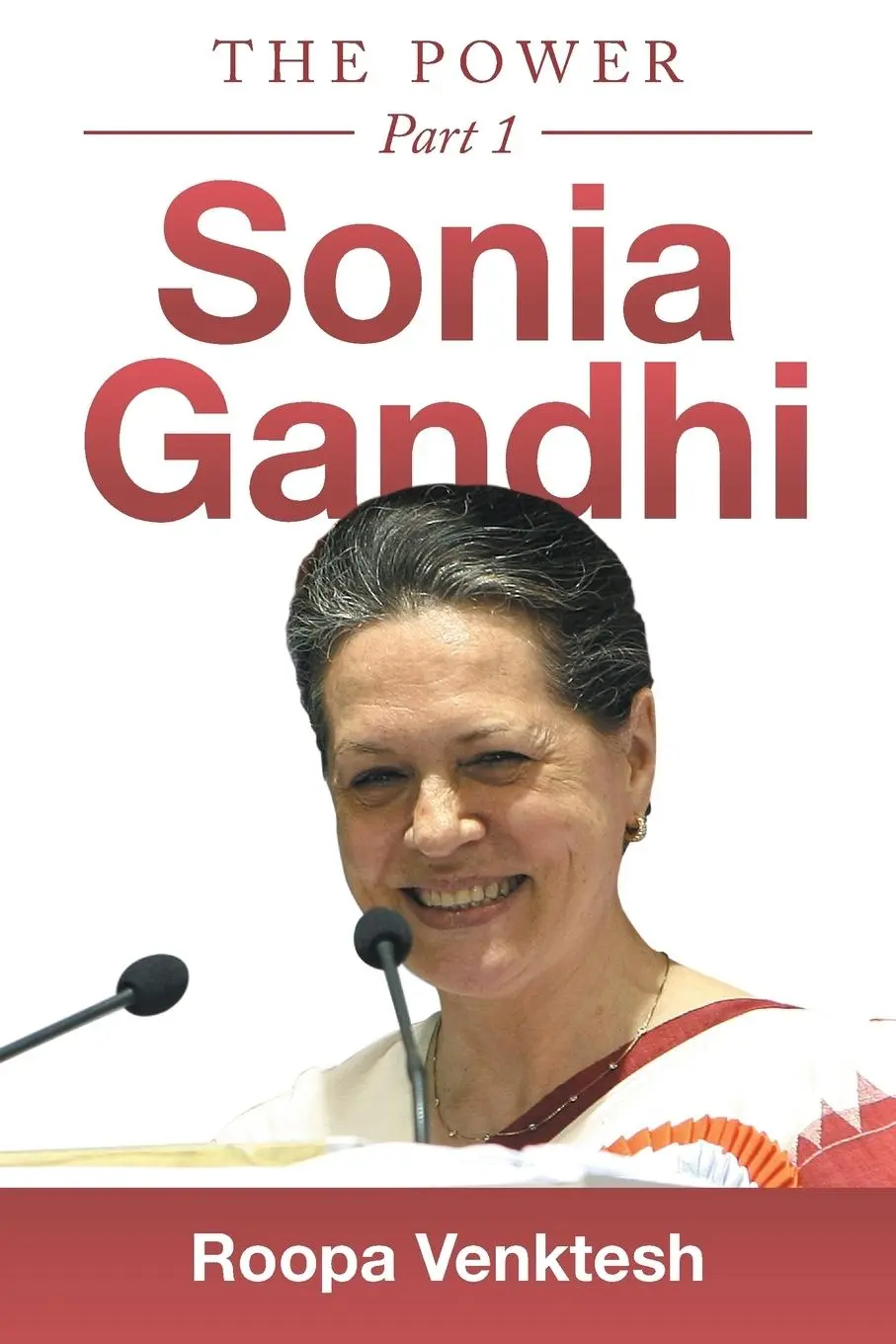 Cover: 9781504998284 | Sonia Gandhi | Part 1 | Roopa Venktesh | Taschenbuch | Englisch | 2016
