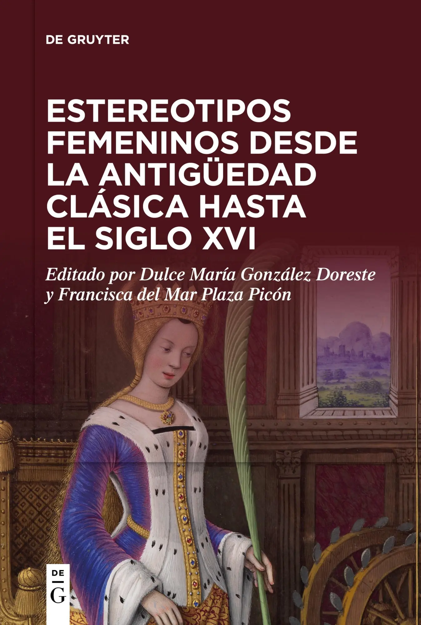 Estereotipos femeninos desde la antigüedad clásica hasta el siglo XVI Kartoniert (TB)