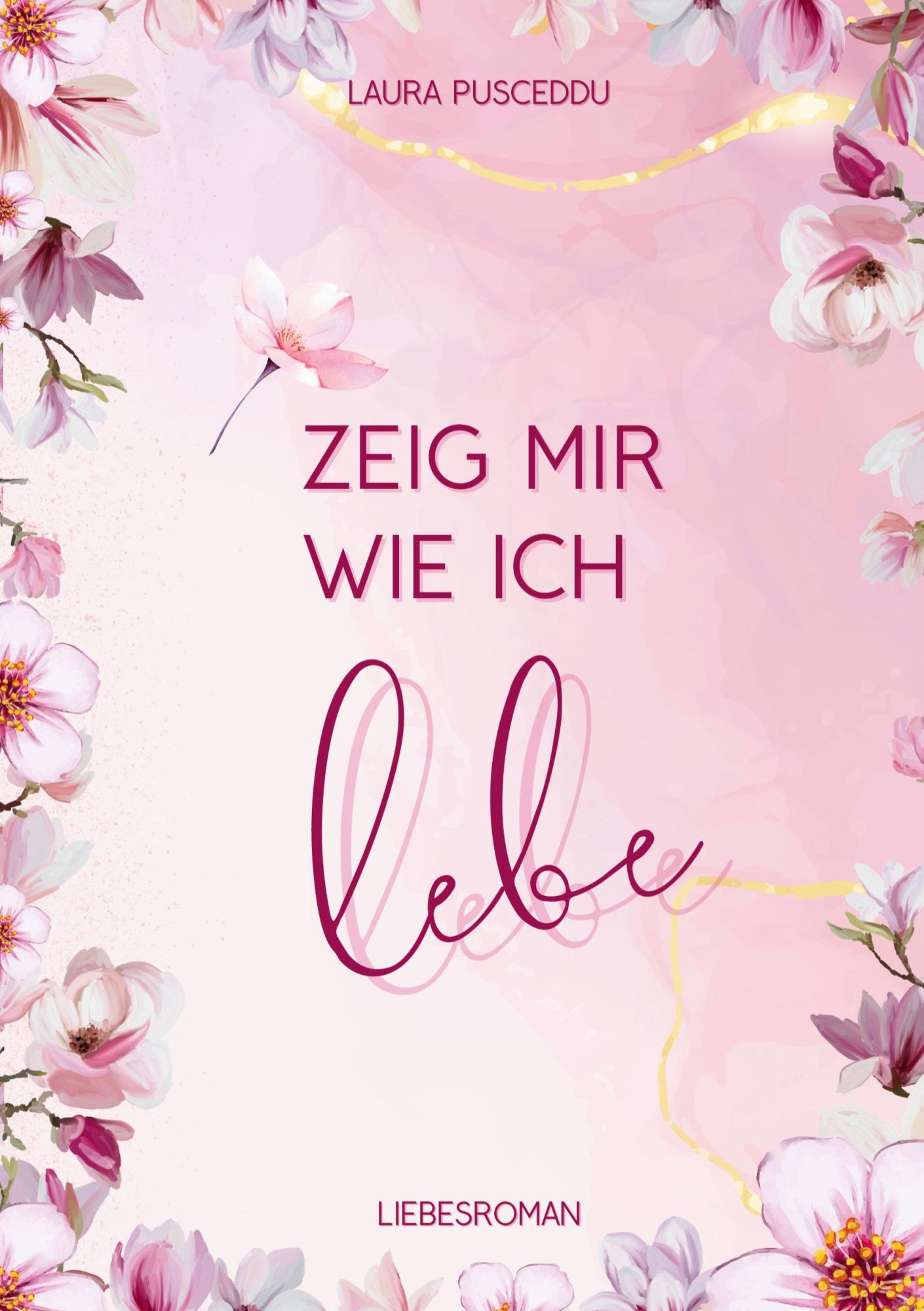 Cover: 9783384398284 | Zeig mir wie ich lebe | Laura Pusceddu | Taschenbuch | 404 S. | 2024