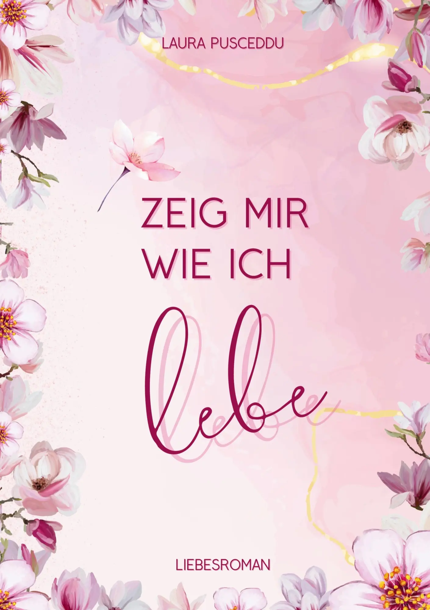 Cover: 9783384398284 | Zeig mir wie ich lebe | Laura Pusceddu | Taschenbuch | 404 S. | 2024