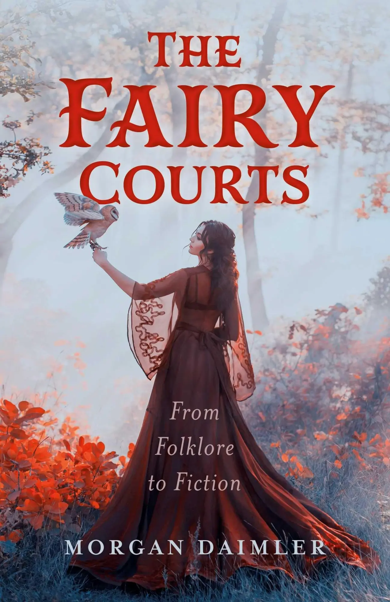 Cover: 9781803418384 | The Fairy Courts | From Folklore to Fiction | Morgan Daimler | Buch