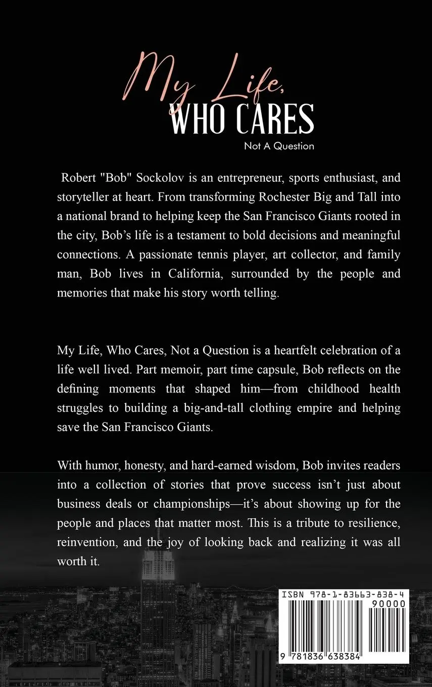 Rückseite: 9781836638384 | My Life, Who Cares, Not a Question | Robert "Bob" Sockolov | Buch