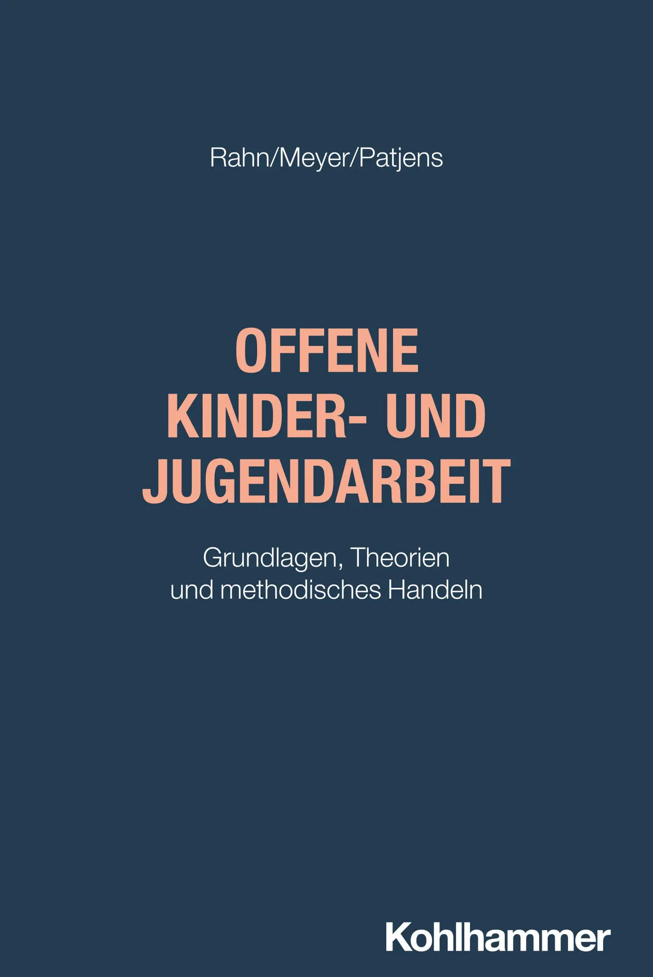 Cover: 9783170448384 | Offene Kinder- und Jugendarbeit | Sebastian Rahn (u. a.) | Taschenbuch