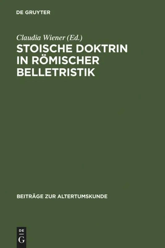 Cover: 9783598778384 | Stoische Doktrin in römischer Belletristik | Claudia Wiener | Buch