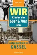 Cover: 9783831318384 | Wir Kinder der 60er &amp; 70er Jahre | Peter Ochs | Buch | 64 S. | Deutsch
