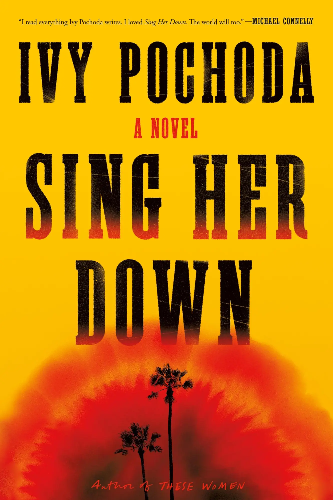 Cover: 9780374608484 | Sing Her Down | Ivy Pochoda | Buch | Gebunden | Englisch | 2023