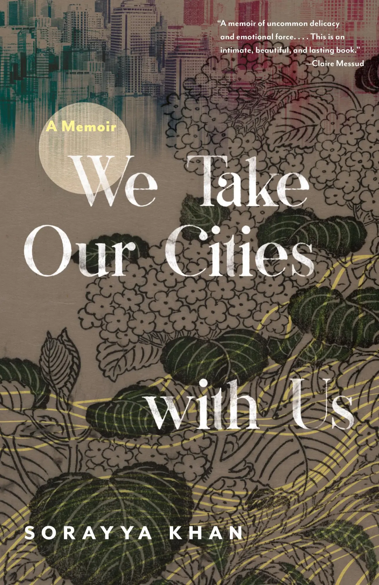 Cover: 9780814258484 | We Take Our Cities with Us | A Memoir | Sorayya Khan | Taschenbuch