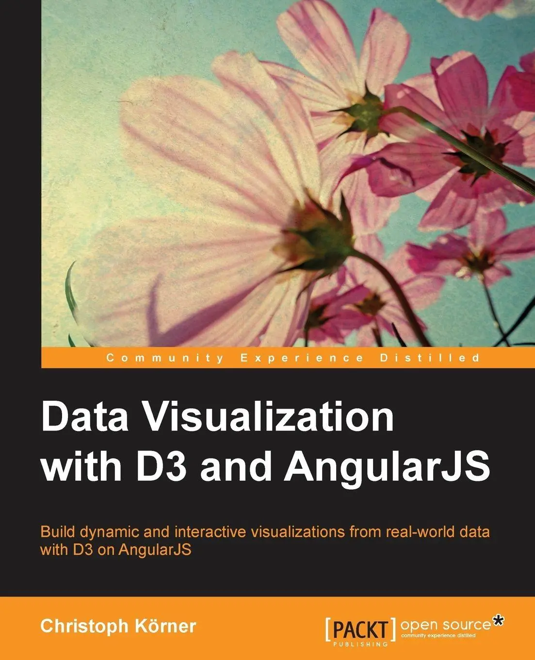 Cover: 9781784398484 | Data Visualization with D3 and AngularJS | Christoph Körner | Buch
