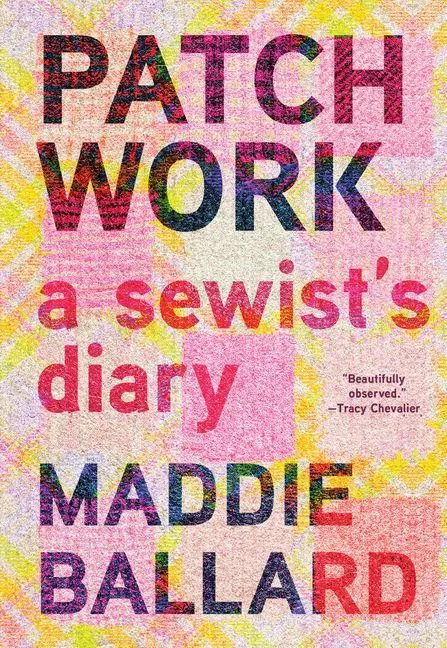 Cover: 9781963108484 | Patchwork | A Sewist's Diary | Maddie Ballard | Buch | Englisch | 2025