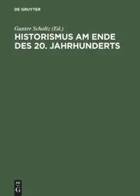 Cover: 9783050028484 | Historismus am Ende des 20. Jahrhunderts | Gunter Scholtz | Buch