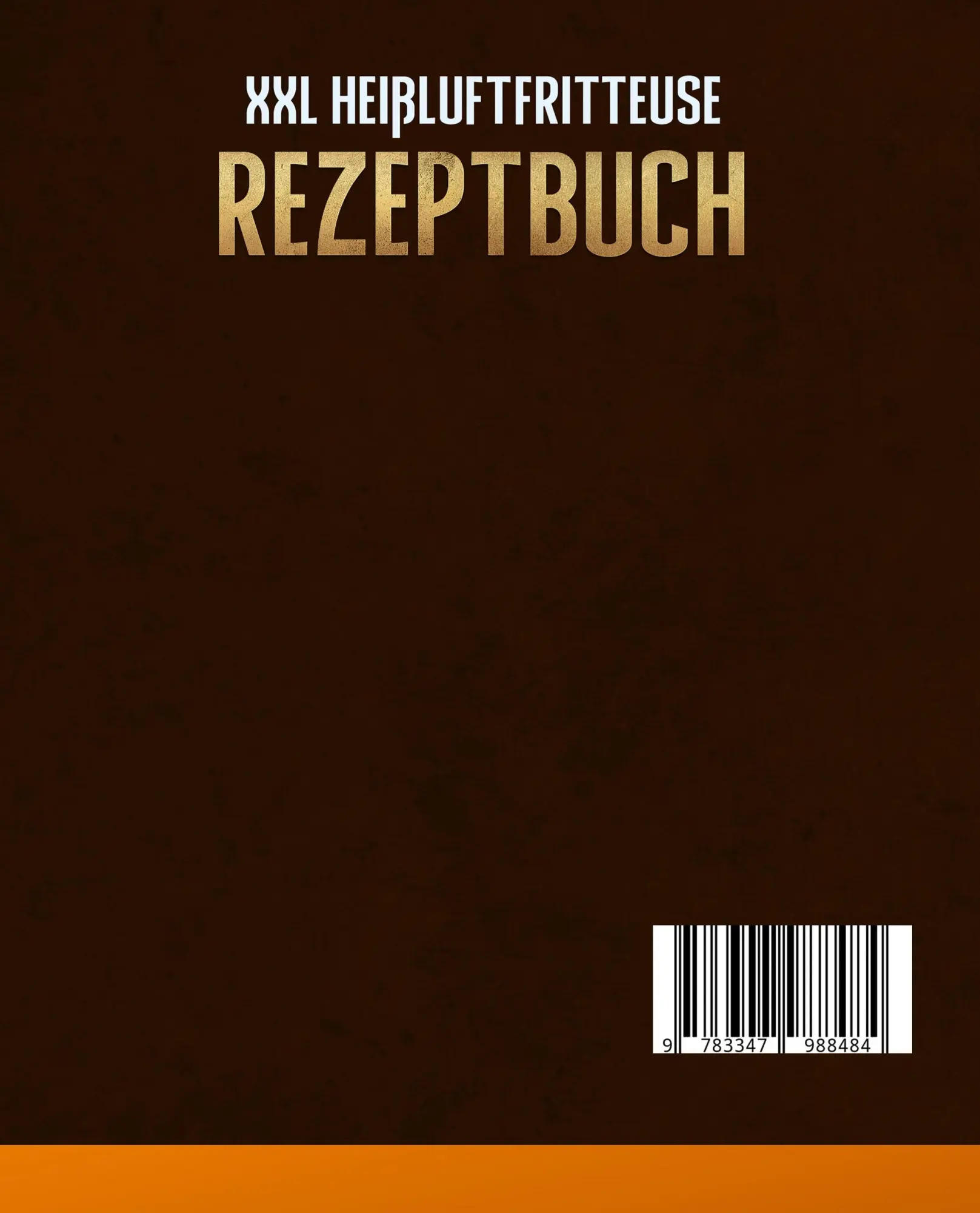 Rückseite: 9783347988484 | XXL Heißluftfritteuse Rezeptbuch | Helga Bachner | Taschenbuch | 2023